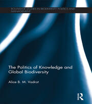 The Politics of Knowledge and Global Biodiversity book cover