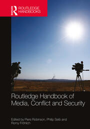 Routledge Handbook of Media, Conflict and Security book cover