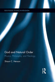 God and Natural Order: Physics, Philosophy, and Theology book cover