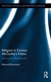 Religion in Cormac McCarthy’s Fiction: Apocryphal Borderlands book cover