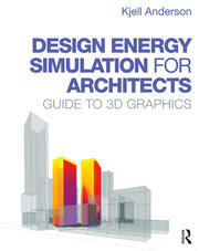 Design Energy Simulation for Architects: Guide to 3D Graphics book cover