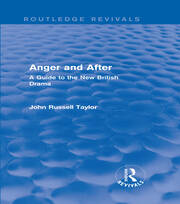 Anger and After (Routledge Revivals): A Guide to the New British Drama book cover