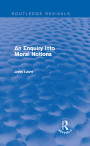 An Enquiry into Moral Notions (Routledge Revivals) book cover