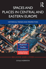 Spaces and Places in Central and Eastern Europe: Historical Trends and Perspectives book cover