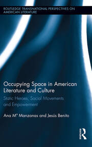 Occupying Space in American Literature and Culture: Static Heroes, Social Movements and Empowerment book cover