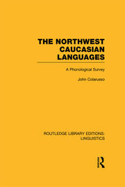 The Northwest Caucasian Languages: A Phonological Survey book cover