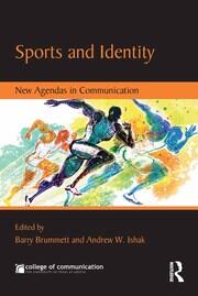 Sports and Identity: New Agendas in Communication book cover
