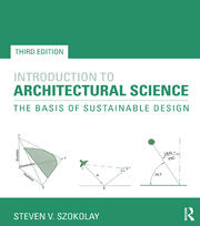 Introduction to Architectural Science: The Basis of Sustainable Design book cover