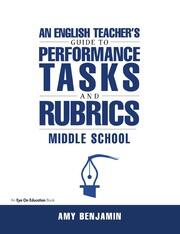 English Teacher's Guide to Performance Tasks and Rubrics: Middle School book cover