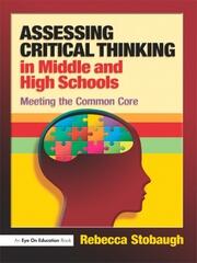 Assessing Critical Thinking in Middle and High Schools: Meeting the Common Core book cover