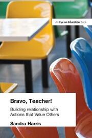 Bravo Teacher: Building Relationships with Actions That Value Others book cover