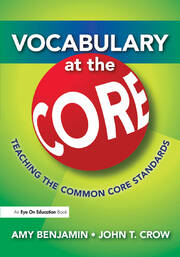 Vocabulary at the Core: Teaching the Common Core Standards book cover