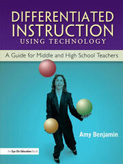Differentiated Instruction Using Technology: A Guide for Middle & HS Teachers book cover