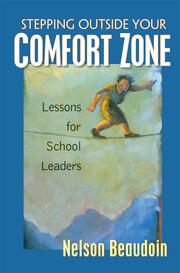 Stepping Outside Your Comfort Zone Lessons for School Leaders book cover