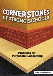 Cornerstones of Strong Schools: Practices for Purposeful Leadership book cover