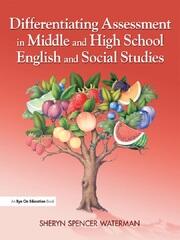 Differentiating Assessment in Middle and High School English and Social Studies book cover