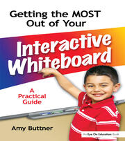 Getting the Most Out of Your Interactive Whiteboard: A Practical Guide book cover