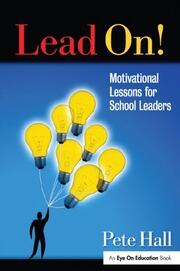 Lead On!: Motivational Lessons for School Leaders book cover