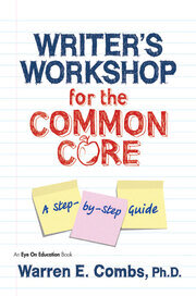 Writer's Workshop for the Common Core: A Step-by-Step Guide book cover
