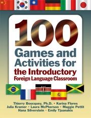 100 Games and Activities for the Introductory Foreign Language Classroom book cover