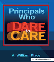 Principals Who Dare to Care book cover