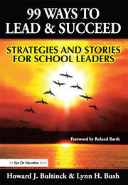 99 Ways to Lead & Succeed: Strategies and Stories for School Leaders book cover