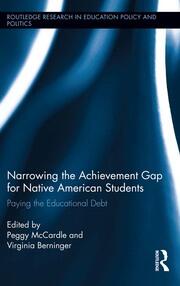 Narrowing the Achievement Gap for Native American Students: Paying the Educational Debt book cover