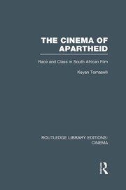 The Cinema of Apartheid: Race and Class in South African Film book cover