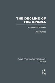 The Decline of the Cinema: An Economist’s Report book cover