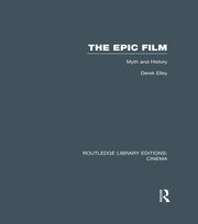 The Epic Film: Myth and History book cover
