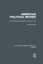 American Political Movies: An Annotated Filmography of Feature Films book cover