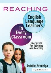 Reaching English Language Learners in Every Classroom: Energizers for Teaching and Learning book cover