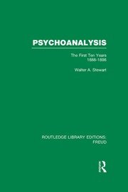 Psychoanalysis (RLE: Freud): The First Ten Years 1888-1898 book cover