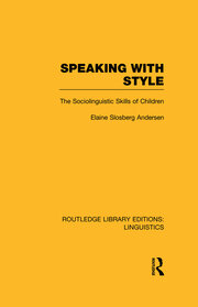 Speaking With Style: The Sociolinguistics Skills of Children book cover