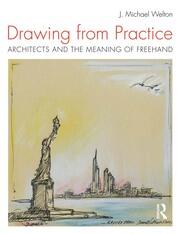 Drawing from Practice: Architects and the Meaning of Freehand book cover