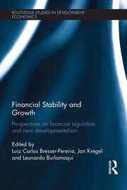 Financial Stability and Growth: Perspectives on financial regulation and new developmentalism book cover