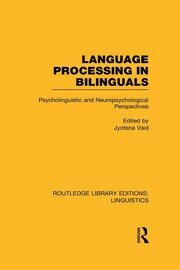 Language Processing in Bilinguals: Psycholinguistic and Neuropsychological Perspectives book cover