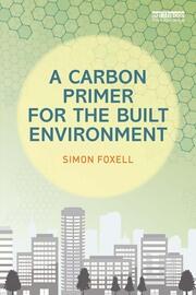 A Carbon Primer for the Built Environment book cover
