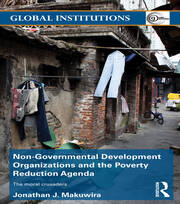 Non-Governmental Development Organizations and the Poverty Reduction Agenda: The moral crusaders book cover