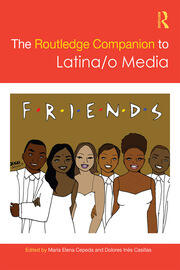 The Routledge Companion to Latina/o Media book cover
