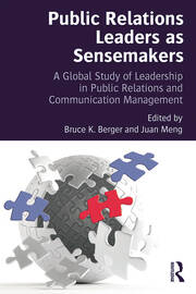 Public Relations Leaders as Sensemakers: A Global Study of Leadership in Public Relations and Communication Management book cover