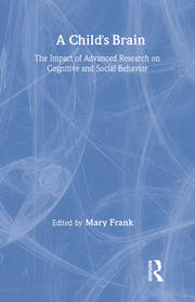 A Child's Brain: The Impact of Advanced Research on Cognitive and Social Behavior book cover
