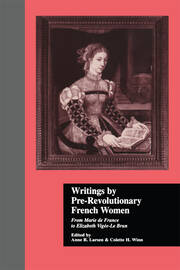 Writings by Pre-Revolutionary French Women: From Marie de France to Elizabeth Vige-Le Brun book cover