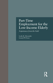 Part-Time Employment for the Low-Income Elderly: Experiences from the Field book cover