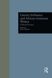 Literary Influence and African-American Writers: Collected Essays book cover