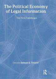 The Political Economy of Legal Information: The New Landscape book cover