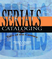 Serials Cataloging at the Turn of the Century book cover