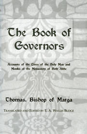 The Book Of Governors: Accounts of the Lives of the Holy Men and Monks of the Monastery of Beth Abhe book cover