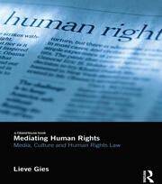 Mediating Human Rights: Media, Culture and Human Rights Law book cover