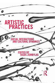 Artistic Practices: Social Interactions and Cultural Dynamics book cover